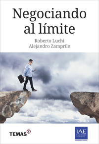 Negociando al límite - Alejandro Zamprile - ebook