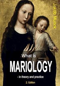 What is mariology? - Jakob Munck - ebook