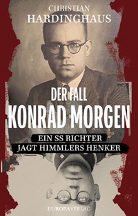 Der Fall Konrad Morgen - Christian Hardinghaus - ebook