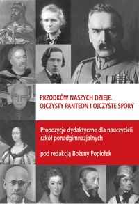 Przodków naszych dzieje Ojczysty panteon i ojczyste spory -  - książka