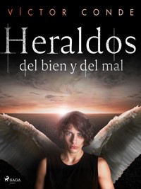 Heraldos del bien y del mal - Víctor Conde - ebook