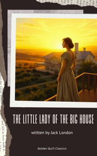 The Little Lady of the Big House - Jack London - ebook