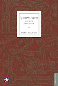 Quetzalcóatl - Román Piña Chan - ebook