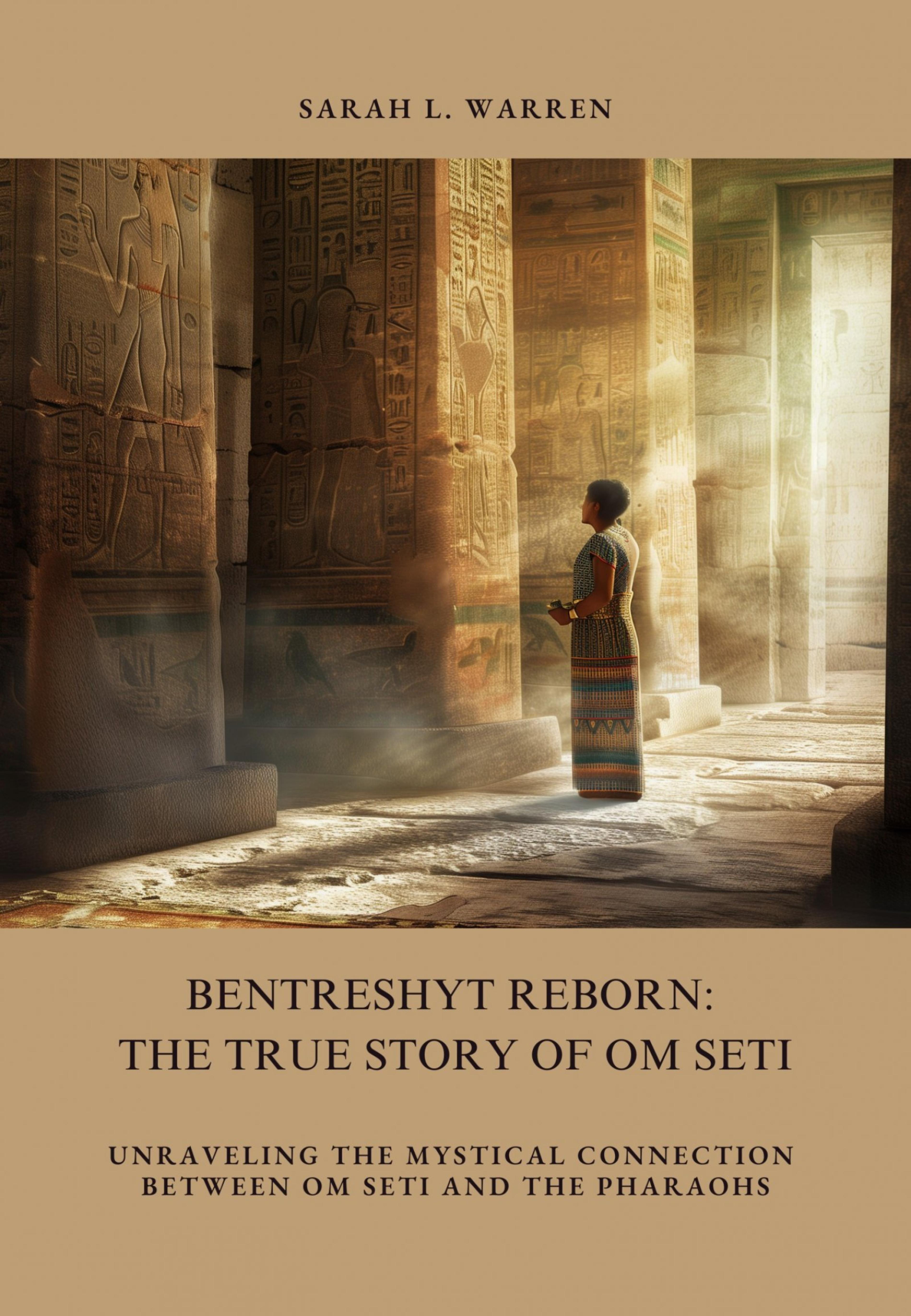 Bentreshyt Reborn: The True Story of Om Seti