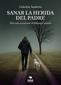 Sanar la herida del padre - Gabriela Andretta - ebook