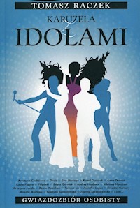 Karuzela z idolami - Tomasz Raczek - ebook + książka