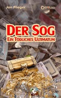 Der Sog – ein tödliches Ultimatum - Jan Flieger - ebook