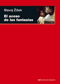 El acoso de las fantasías - Slavoj Zizek - ebook