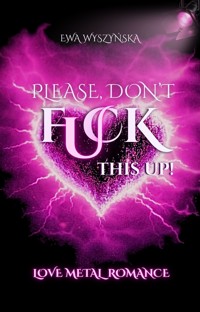 Please, don't fuck this up - Ewa Wyszyńska - ebook + audiobook