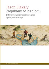 Zagubieni w ideologii - Jason Blakely - książka