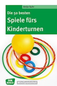 Die 50 besten Spiele fürs Kinderturnen - eBook - Antje Suhr - ebook