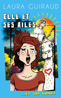 Elle et ses ailes...et son Lama ! - Laura Guiraud - ebook