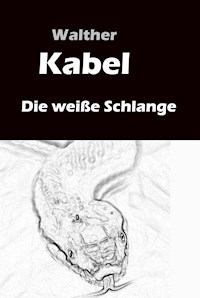 Die weiße Schlange - Walther Kabel - ebook