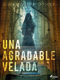 Una agradable velada - Robert William Chambers - ebook