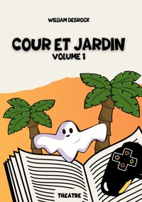 Cour et Jardin - William Debrock - ebook