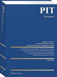 PIT. Komentarz - Aneta Nowak-Piechota, Aleksander Werner, Jarosław Wierzbicki, Katarzyna Feldo, Tomasz Grzybowski, Piotr Karwat, Anna Stępniak, Jadwiga Glumińska-Pawlic, Artur Oleś, Julia Tocicka, Katarzyna Kimla, Klaudia Głazowska, Łukasz Samojłowicz, Sławomir Śliwowski - książka