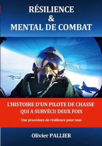 Résilience & mental de combat - Olivier Pallier - ebook