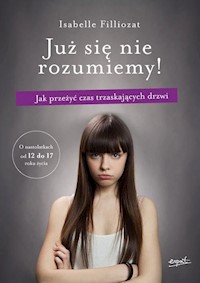 Już się nie rozumiemy! - Isabelle Filliozat - książka