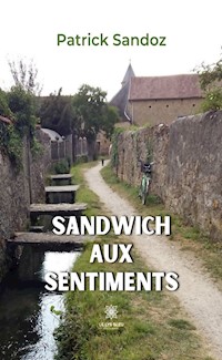 Sandwich aux sentiments - Patrick Sandoz - ebook