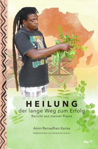 Heilung - der lange Weg zum Erfolg - Amin Ramadhan Karisa - ebook