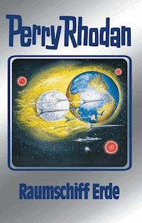 Perry Rhodan 76: Raumschiff Erde (Silberband) - H.G. Ewers - ebook