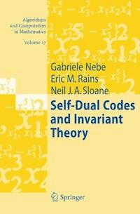 Self-Dual Codes and Invariant Theory - Gabriele Nebe - ebook