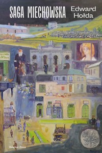 Saga miechowska - Hołda Edward - książka