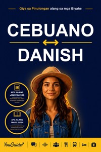 The Language Guide for Travelers - Cebuano to Danish - YouGuide - ebook