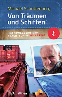 Von Träumen und Schiffen - Michael Schottenberg - ebook