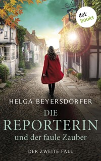 Die Reporterin und der faule Zauber: Margot Thaler ermittelt - Helga Beyersdörfer - ebook