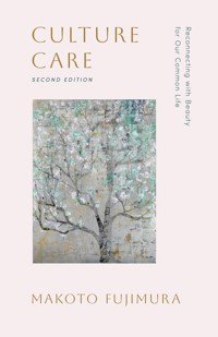 Culture Care - Makoto Fujimura - ebook