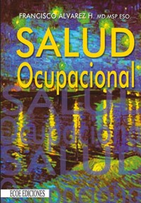 Salud ocupacional - Francisco Álvarez - ebook