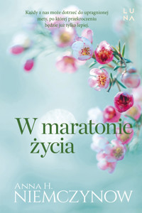 W maratonie życia - Anna H Niemczynow - książka
