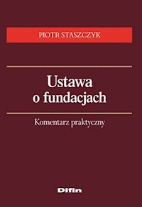 Ustawa o fundacjach - Piotr Staszczyk - książka