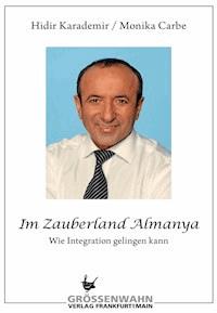 Im Zauberland Almanya - Hidir Karademir - ebook