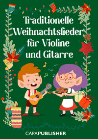 Traditionelle Weihnachtslieder für Violine und Gitarre - Joan Capafons - ebook