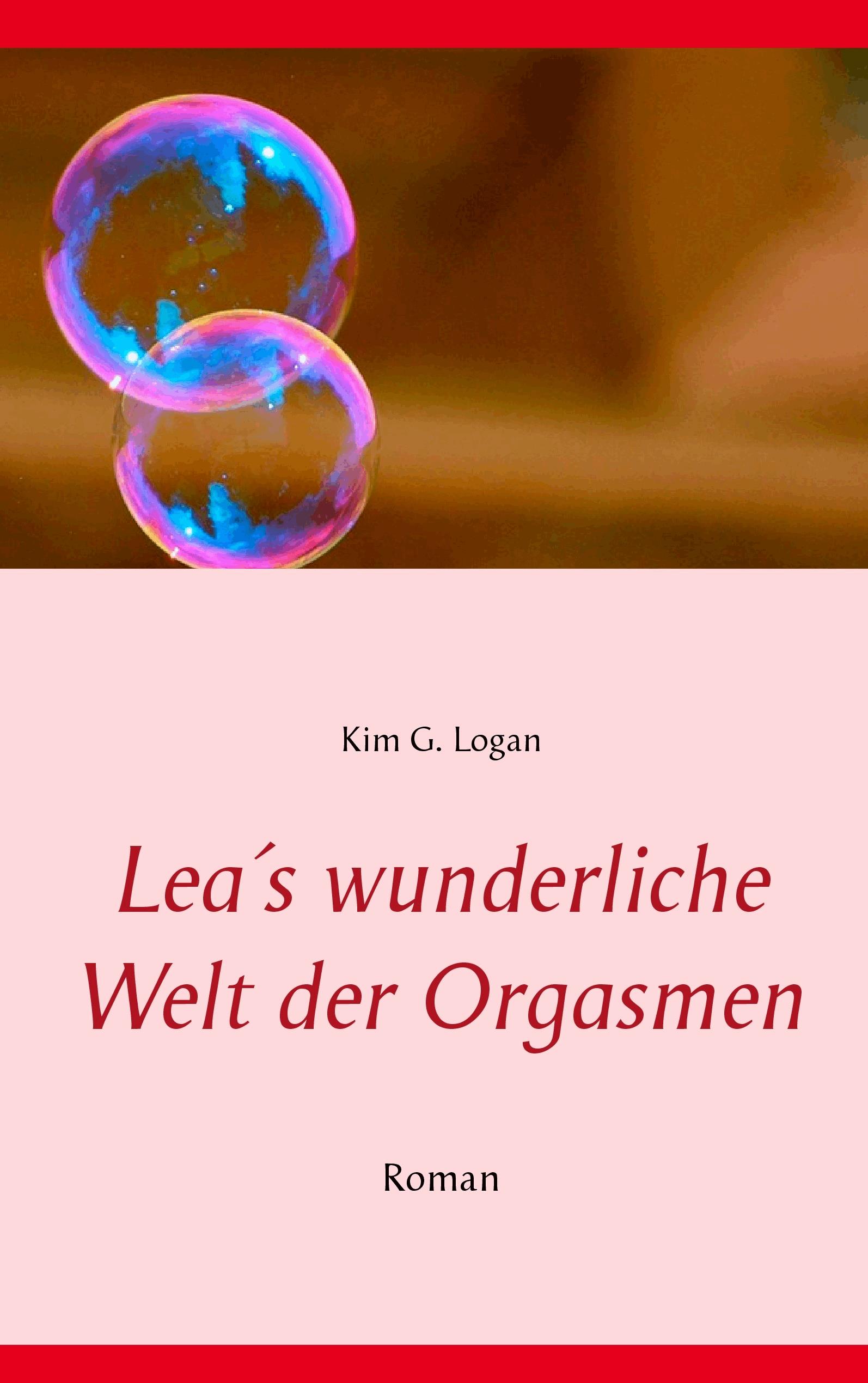 Lea's wunderliche Welt der Orgasmen
