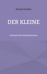 Der Kleine - Michael Scheffer - ebook