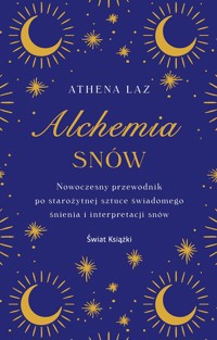 Alchemia snów - Athena Laz - książka