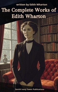The Complete Works of Edith Wharton - Edith Wharton - ebook
