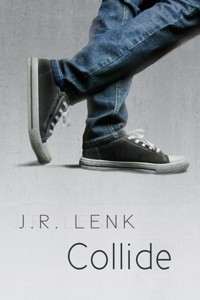 Collide - J. R. Lenk - ebook