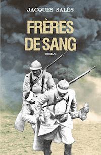 Frères de sang - Jacques Salès - ebook
