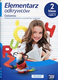 Elementarz odkrywców 2 Ćwiczenia Część 3 Edukacja polonistyczna, przyrodnicza, społeczna - Hryszkiewicz Ewa, Stępień Barbara, Ogrodowczyk Małgorzata - książka