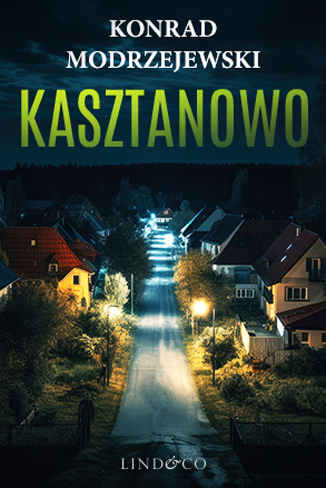 Okładka:Kasztanowo.Tom 1. Komisarz Filip Schiller 