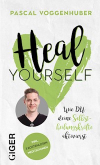 Heal yourself - Voggenhuber Pascal - ebook