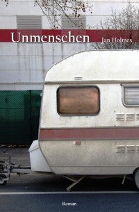 Unmenschen - Jan Holmes - ebook