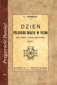 Dzień polskiego skauta w pieśni - Godecki Tomasz - książka
