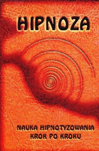Hipnoza - nauka hipnotyzowania krok po kroku - Arnold Buzdygan - ebook