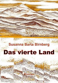 Das vierte Land - Susanna Barta Birnberg - ebook