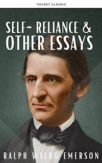 Self-Reliance and Other Essays - Ralph Waldo Emerson - ebook
